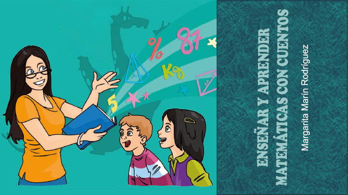 Enseñar y aprender matemáticas con cuentos